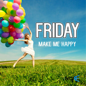 Friday Make me happy