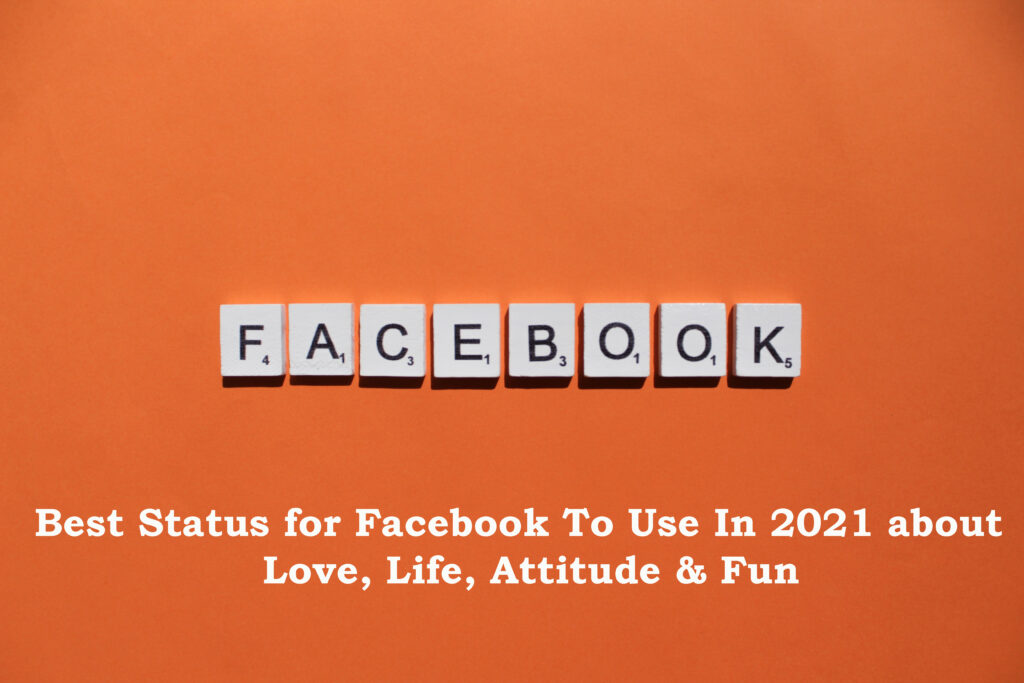 Best Status for Facebook To Use In 2021