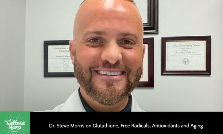 Photo of 477: Dr. Steve Morris on Glutathione, Free Radicals, Antioxidants and Aging